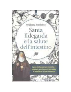 Santa Ildegarda e la Salute dell'Intestino