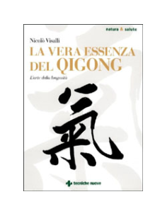 La Vera Essenza del Qigong