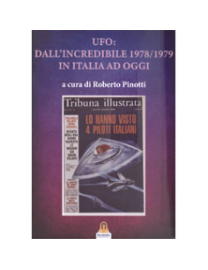 Ufo: dall’incredibile 1978/1979 in Italia ad oggi