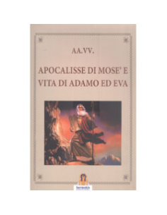 Apocalisse di Mosè e Vita di Adamo ed Eva