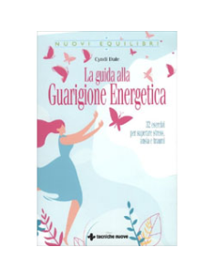 La guida alla Guarigione Energetica