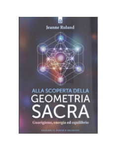 Alla Scoperta della Geometria Sacra