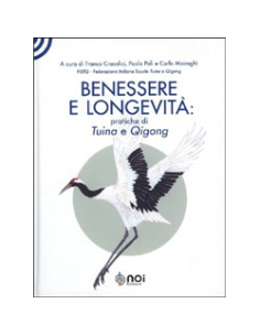 Benessere e Longevità: Pratiche di Tuina e Qigong