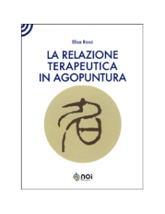 La Relazione Terapeutica in Agopuntura 