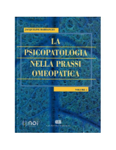 La Psicopatologia nella Prassi Omeopatica Vol 1