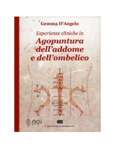 Esperienze Cliniche in Agopuntura dell'Addome e dell'Ombelico