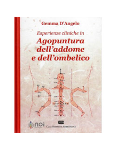 Esperienze Cliniche in Agopuntura dell’Addome e dell’Ombelico