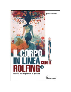 Il Corpo in Linea con il Rolfing