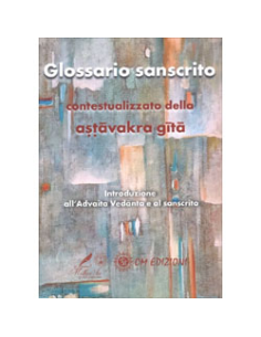 Glossario Sanscrito contestualizzato all'Astavakra Gita - Vol. 2