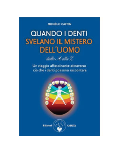 Quando i Denti Svelano il Mistero dell'Uomo. Dalla A alla Z