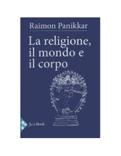 La Religione ll Mondo e il Corpo