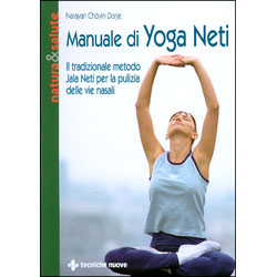 Manuale di Yoga NetiIl tradizionale metodo Jala Neti per la pulizia delle vie nasali 