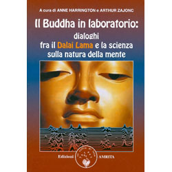 Il Buddha in LaboratorioDialoghi fra il Dalai Lama e la scienza sulla natura della mente