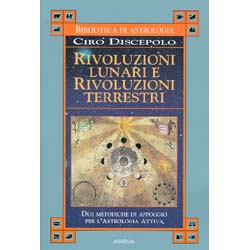Rivoluzioni lunari e rivoluzioni terrestriDue metodiche di appoggio per l'Astrologia Attiva