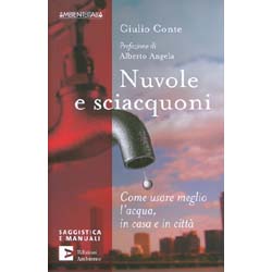 Nuvole e SciacquoniCome usare meglio l'acqua, in casa e in città