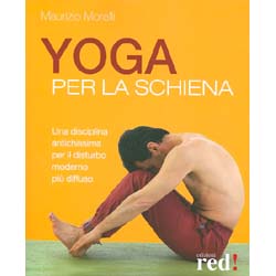 Yoga per la schienaUna disciplina antichissima per il disturbo moderno più diffuso