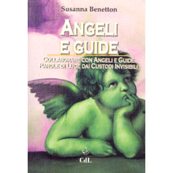 Angeli e GuideCollaborare con Angeli e Guide - parole di Luce dai mondi invisibili