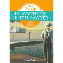 Le avventure di Tom Sawyernella traduzione di Libero Bigiaretti 