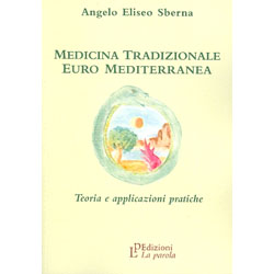 Medicina tradizionale euro mediterraneaTeoria e applicazioni pratiche