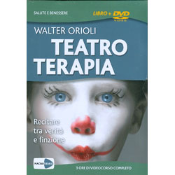 Teatro Terapia Recitare tra verità e finzione