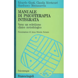 Manuale di Psicoterapia IntegrataVerso un eclettismo clinico metodologico