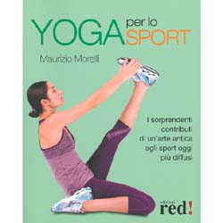 Yoga per lo sportI sorprendenti contributi di un'arte antica agli sport oggi più diffusi