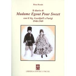 Il diario di Madame Egout Pour Sweetcon il Sig. Gurdjieff a Parigi 1948-1949