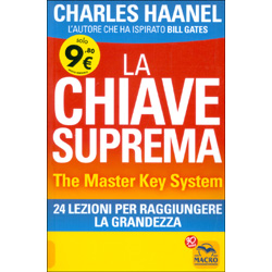 La Chiave SupremaThe Master Key System 24 lezioni per raggiungere la grandezza