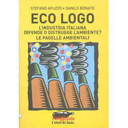 Eco LogoL'industria italiana difende o distrugge l'ambiente? Le pagelle ambientali