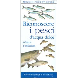 Riconoscere i Pesci d'Acqua Dolce d'Italia e d'Europa