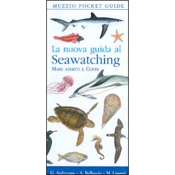 La Nuova Guida al SeawatchingMare aperto e coste