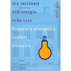 Uso Razionale dell'Energia nella CasaRisparmio energetico comfort sicurezza