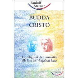 Budda e CristoLe religioni dell’umanià alla luce del Vangelo di Luca
