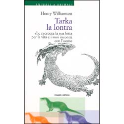 Tarka la LontraChe racconta la sua lotta per la vita e suoi incontri con l'uomo