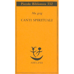 Canti SpiritualiPiccola Biblioteca Adelphi