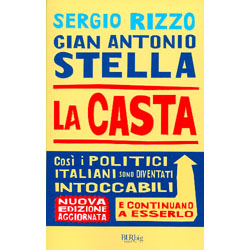La CastaCosì i politici italiani sono diventati intoccabili