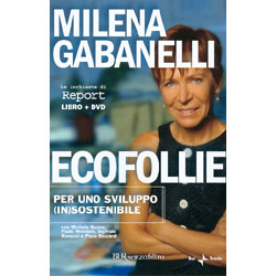 Ecofollie - Libro+DVDPer uno sviluppo (in)sostenibile