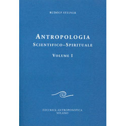 Antropologia Scientifico-SpiritualeVolume 1