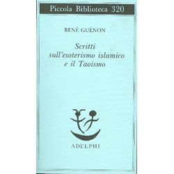 Scritti sull’Esoterismo Islamico e il Taoismo