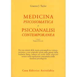 Medicina Psicosomatica e Psicoanalisi ContemporaneaA cura di F. Orsucci