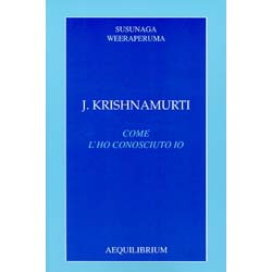 J. KrishnamurtiCome l'ho conosciuto io