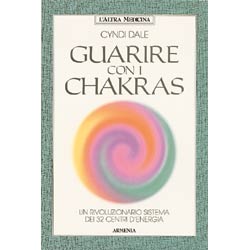 Guarire con i ChakraRistampato con il nuovo titolo L'Energia dei Chakra