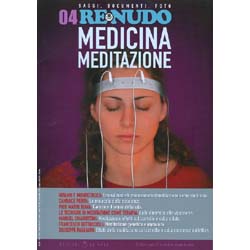 Re Nudo 04 Medicina Meditazionetrimestrale tematico per l'evoluzione dell'essere