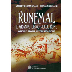 Runemal - Il Grande Libro delle Rune Origine, storia, interpretazione