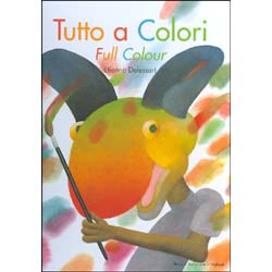 Tutto a Colori - Full Colour - Illustratore: Etienne Delessert