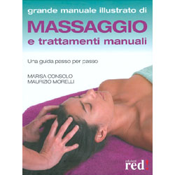 Grande Manuale illustrato di Massaggio e Trattamenti ManualiUna guida passo per passo