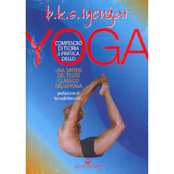 Compendio di Teoria e Pratica dello  Yogauna sintesi del testo classico sullo Yoga