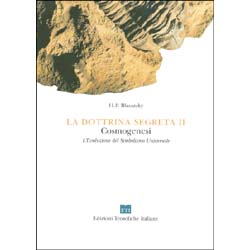 La Dottrina Segreta vol.2Cosmogenesi. L'evoluzione del Simbolismo Universale