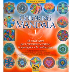 Coloring Mandala 148 cerchi sacri per l'espressione creativa, la guarigione e la meditazione