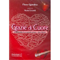 Grazie di Cuore - (Opuscolo+CD)La gratitudine ha una grande potere...darci felicità